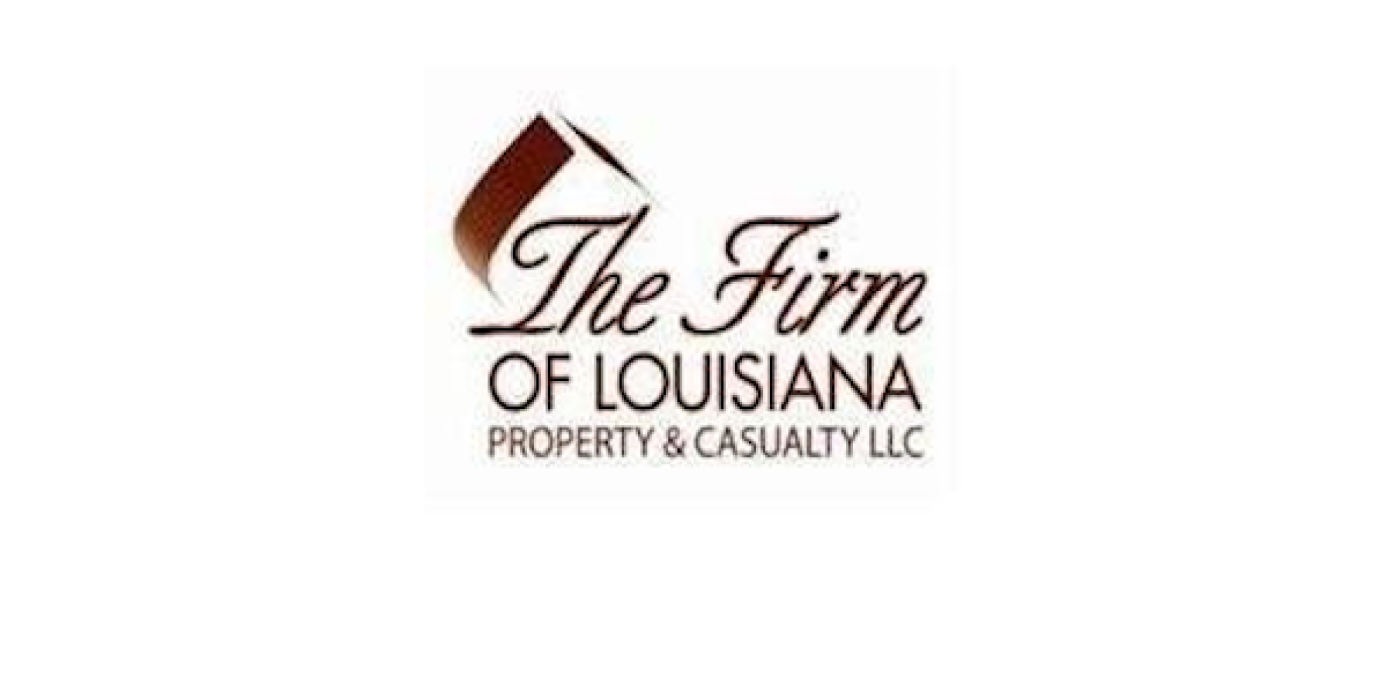 The Firm Of Louisiana Property & Casualty, LLC - About Us